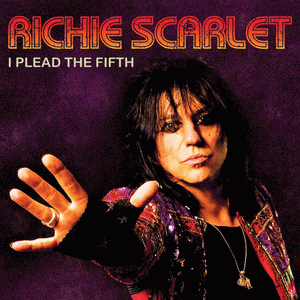 Richie Scarlet : I Plead the Fifth